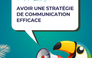 solution-digitale-Blog Comment avoir une stratégie de communication efficace